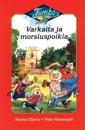 Varkaita ja morsiuspoikia