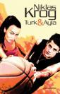 Turk & Ayla