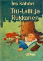 Titi-Lalli ja Rukkanen 