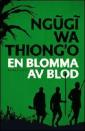 En blomma av blod