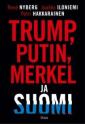 Trump, Putin, Merkel ja Suomi