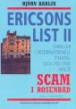 Ericsons list II, Scam i Rosenbad