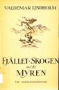 Fjället, skogen och myren