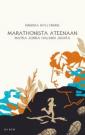 Marathonista Ateenaan : matka jonka halusin juosta