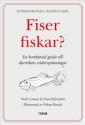 Piereskeleekö se?