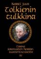 Tolkienin tulkkina : tarina Sormusten herran suomentamisesta