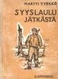 Syyslaulu jätkästä