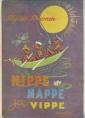 Nippe, Nappe ja Vippe