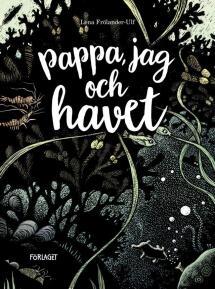 Pappa, jag och havet - kirjan kansikuva