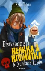 Etsivätoimisto Henkka & Kivimutka ja joulukuun kuudes - kirjan kansikuva