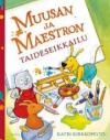 Muusan ja Maestron taideseikkailu